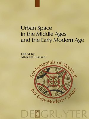 cover image of Urban Space in the Middle Ages and the Early Modern Age